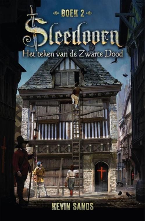 Het teken van de Zwarte Dood / Sleedoorn / 2 9789025765569, Boeken, Kinderboeken | Jeugd | 10 tot 12 jaar, Gelezen, Verzenden
