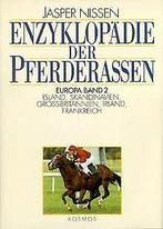 Enzyklopädie der Pferderassen, 3 Bde., Bd.2, Island, Ska..., Jasper Nissen, Verzenden