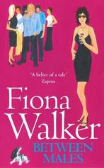 Between Males 9780340682296 Fiona Walker, Boeken, Verzenden, Gelezen, Fiona Walker