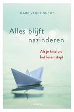 Alles blijft nazinderen 9789401458993 Marc Vande Gucht, Boeken, Verzenden, Zo goed als nieuw, Marc Vande Gucht