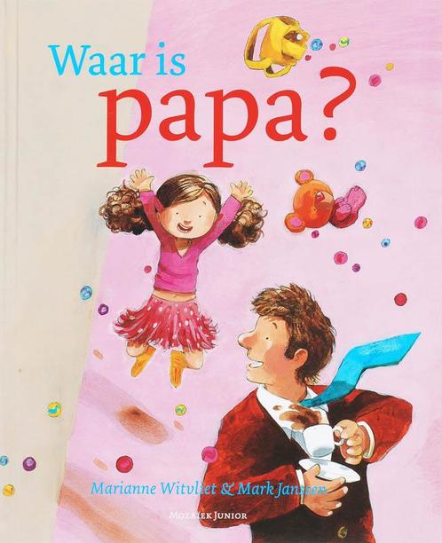 Waar is papa? 9789023992387, Boeken, Kinderboeken | Baby's en Peuters, Gelezen, Verzenden