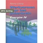Werkvormenboek voor het puberbrein Energize IV / Energize IV, Boeken, Verzenden, Zo goed als nieuw, Nanny Löning