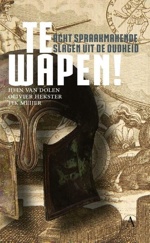 Te wapen! (9789025305925, Hein L. Van Dolen), Antiek en Kunst, Antiek | Boeken en Manuscripten, Verzenden