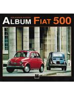 ALBUM FIAT 500 - JEAN-JACQUES DE GALKOWSKY - BOEK, Boeken, Auto's | Boeken, Nieuw, Ophalen of Verzenden