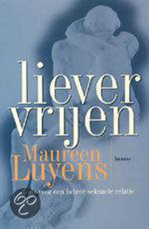 Liever vrijen 9789020932300 M. Luyens, Boeken, Zwangerschap en Opvoeding, Gelezen, Verzenden