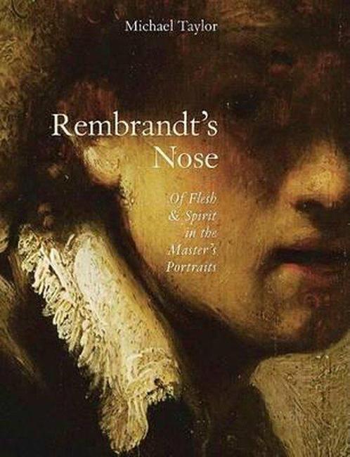 Rembrandts Nose 9781933045443, Livres, Livres Autre, Envoi