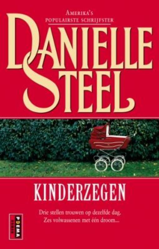 Kinderzegen 9789021009117 Danielle Steel, Boeken, Romans, Gelezen, Verzenden