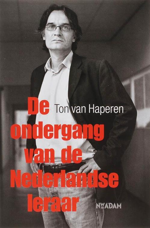 Ondergang Van De Nederlandse Leraar 9789046803226, Boeken, Studieboeken en Cursussen, Gelezen, Verzenden