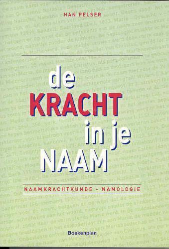 De kracht in je naam 9789071794032 H. Pelser, Livres, Ésotérisme & Spiritualité, Envoi