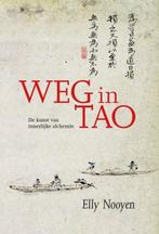 Weg in Tao 9789067324823 Elly Nooyen, Verzenden, Zo goed als nieuw, Elly Nooyen