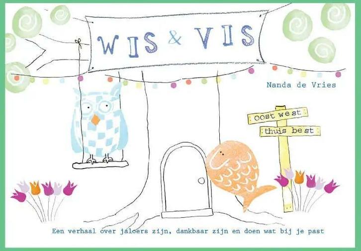 Wis en Vis Oost West Thuis Best 9789464317640 Nanda de Vries, Boeken, Kinderboeken | Kleuters, Zo goed als nieuw, Verzenden