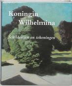 Koningin Wilhelmina 9789040081798 Wilhelmina, Boeken, Verzenden, Zo goed als nieuw, Wilhelmina