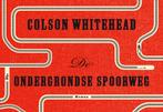 De ondergrondse spoorweg / Dwarsligger / 518 9789049806286, Boeken, Verzenden, Gelezen, Colson Whitehead