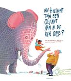 En hoe komt toch een olifant aan al die kilos grijs?, Erik van Os, Elle van Lieshout, Zo goed als nieuw, Verzenden