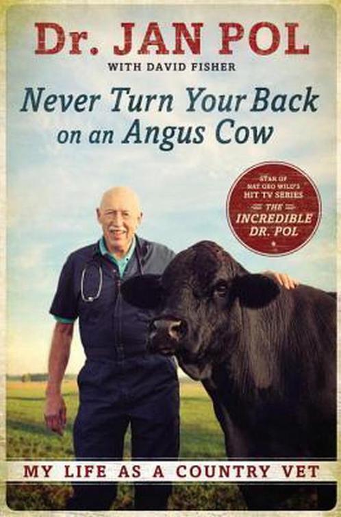 Never Turn Your Back on an Angus Cow 9781592408979 Jan Pol, Boeken, Taal | Engels, Gelezen, Verzenden