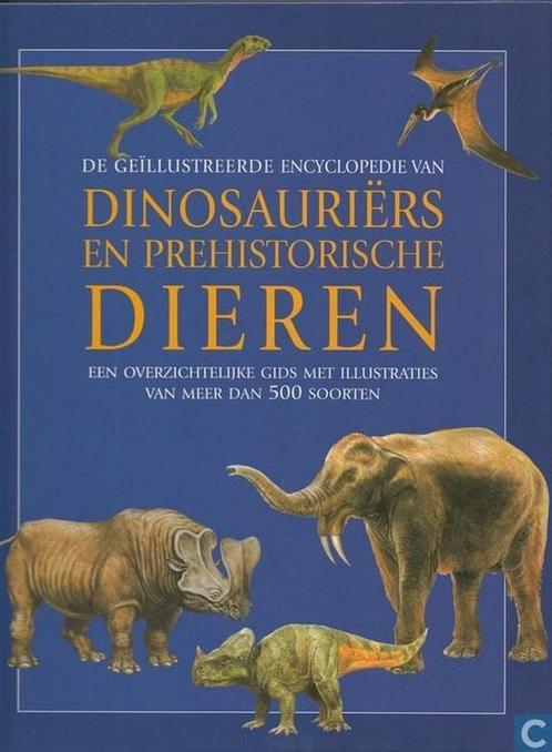 GEILLUSTREERDE ENCYCLOPEDIE VAN DINOSAURI-ëRS, DE D PALMER, Boeken, Overige Boeken, Gelezen, Verzenden