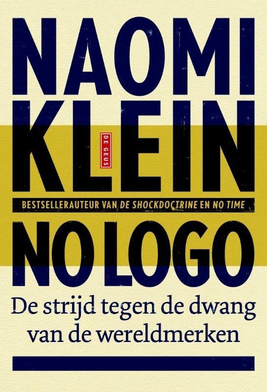 No logo (9789044534061, Naomi Klein), Livres, Livres Autre, Envoi