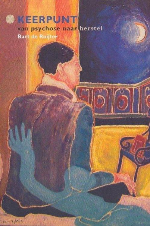 Keerpunt - Van psychose naar herstel 9789081029339, Boeken, Wetenschap, Zo goed als nieuw, Verzenden