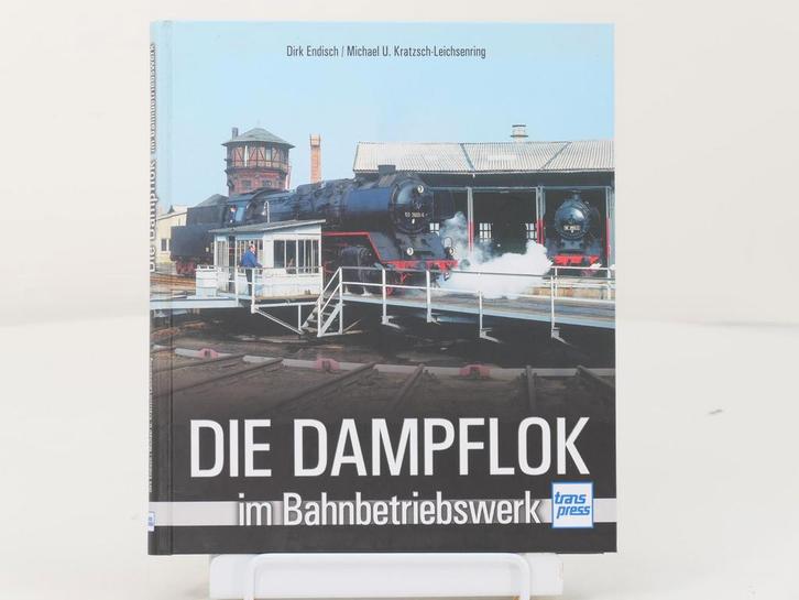 Transpress Die Dampflok im Bahnbetriebswerk hardcover #8185, Boeken, Vervoer en Transport, Nieuw, Ophalen of Verzenden