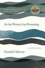 As the Women Lay Dreaming 9781912235391, Donald S Murray, Verzenden
