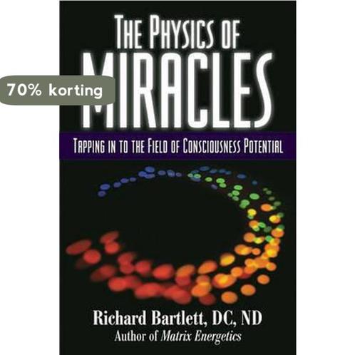 The Physics of Miracles 9781582702476 Richard Bartlett, Boeken, Overige Boeken, Zo goed als nieuw, Verzenden