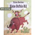 Kleine buffalo-bill 9789003990402 Henrikson, Livres, Verzenden, Henrikson