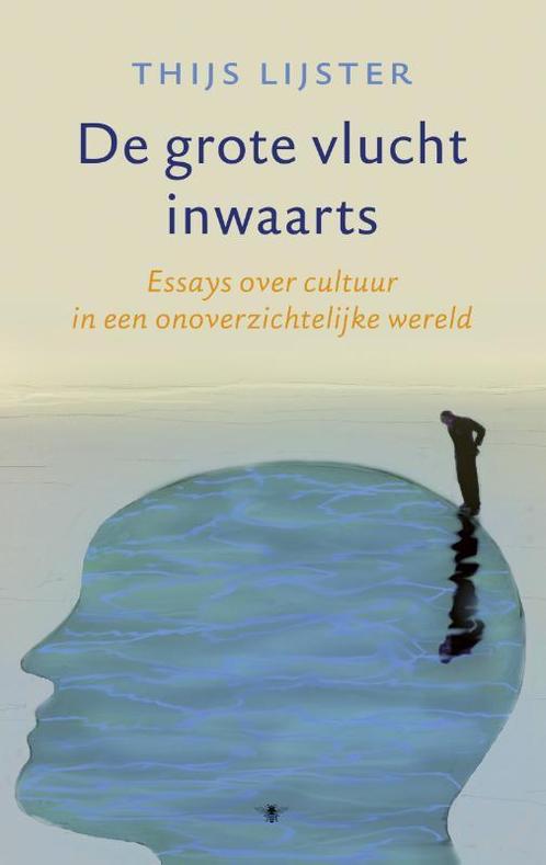 De grote vlucht inwaarts 9789023497493 Thijs Lijster, Boeken, Filosofie, Zo goed als nieuw, Verzenden