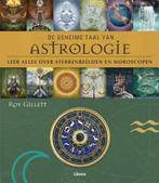 De geheime taal van astrologie 9789089982292 Roy Gillett, Boeken, Verzenden, Zo goed als nieuw, Roy Gillett