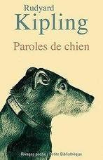 Paroles de chien  Kipling, Rudyard  Book, Livres, Livres Autre, Verzenden