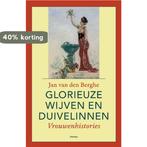 Glorieuze wijven & duivelinnen 9789022325490, Boeken, Verzenden, Gelezen, Jan Van den Berghe