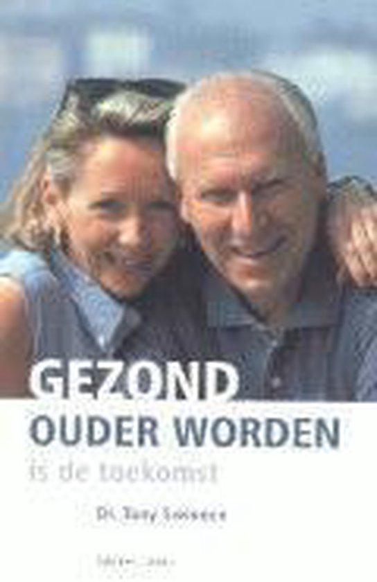 Gezond ouder worden is de toekomst 9789020936599 T. Swinnen, Boeken, Gezondheid, Dieet en Voeding, Gelezen, Verzenden