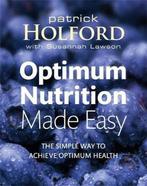Optimum Nutrition Made Easy: How to Achieve Optimum Health, Boeken, Verzenden, Gelezen, Patrick Holford