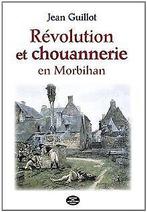 Révolution et chouannerie en Morbihan (1798-1804)  Je..., Jean Guillot, Verzenden