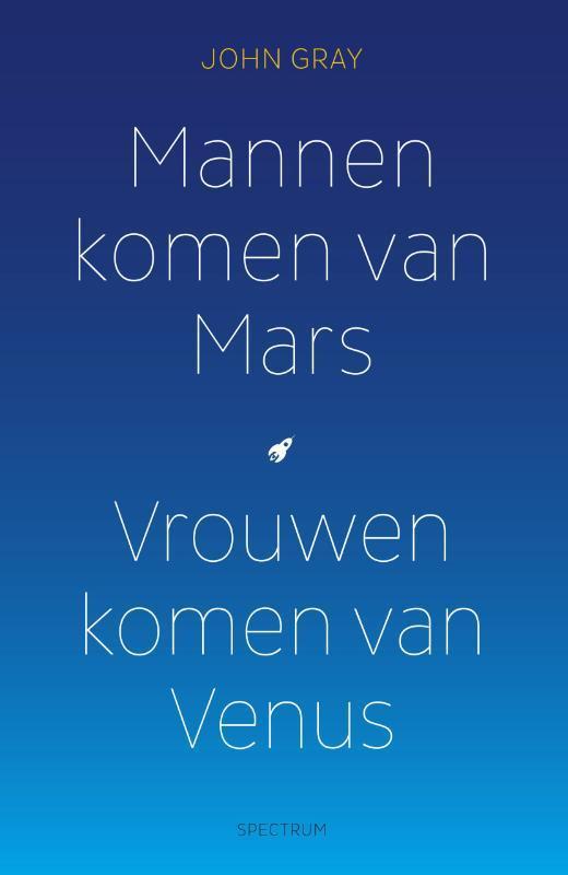Mannen komen van Mars, vrouwen komen van Venus 9789000344680, Boeken, Psychologie, Zo goed als nieuw, Verzenden
