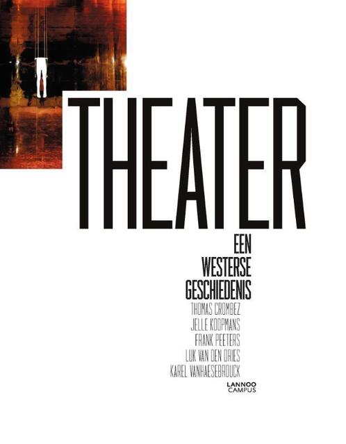 Theater 9789401418959 Luk Van den Dries, Boeken, Kunst en Cultuur | Dans en Theater, Gelezen, Verzenden
