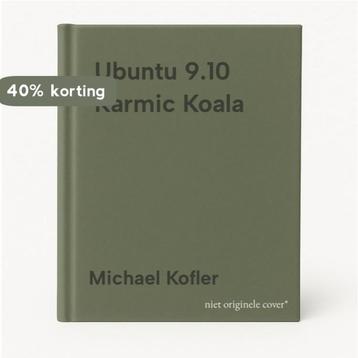 Ubuntu 9.10 Karmic Koala 9783827329127 Michael Kofler, Verzenden, Michael Kofler