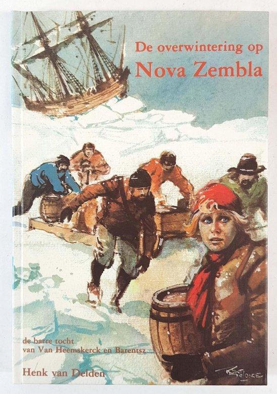 Overwintering op Nova Zembla 9789020625080 Delden, Boeken, Overige Boeken, Gelezen, Verzenden