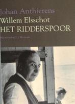 Willem Elsschot, Het Ridderspoor 9789029099936, Johan Anthierens, Verzenden