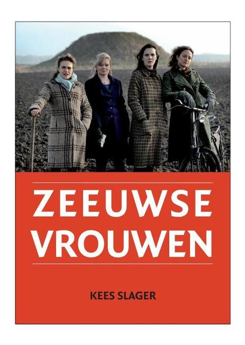 Zeeuwse Vrouwen 9789079875023 Kees Slager, Boeken, Reisgidsen, Zo goed als nieuw, Verzenden