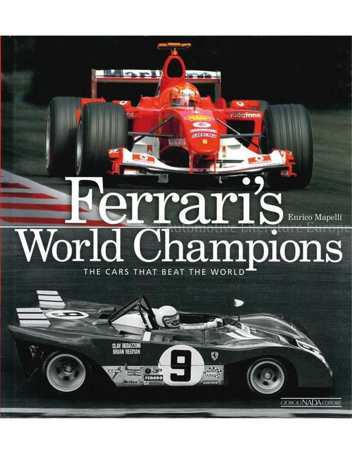 FERRARIS WORLD CHAMPIONS, THE CARS THAT BEAT THE WORLD, Boeken, Auto's | Boeken