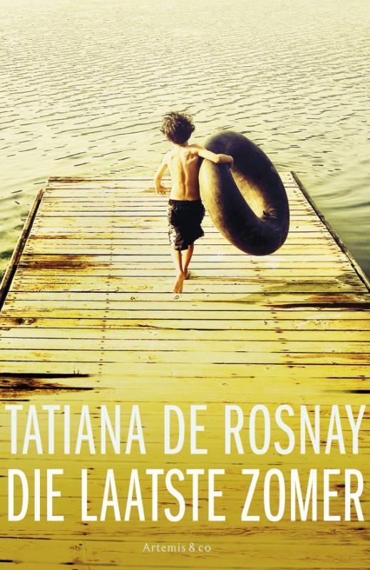 Die laatste zomer 9789047201663 Tatiana de Rosnay, Boeken, Romans, Gelezen, Verzenden