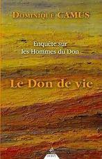 Enquête sur les hommes du Don : Le Don de vie von C...  Book, Zo goed als nieuw, Verzenden