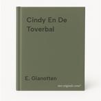Cindy En De Toverbal 9789090158174 E. Gianotten, Boeken, Verzenden, Gelezen, E. Gianotten