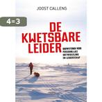 De kwetsbare leider 9789401426473 Joost Callens, Boeken, Verzenden, Zo goed als nieuw, Joost Callens