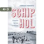 Schiphol 9789045040226 Stephan Steinmetz, Boeken, Verzenden, Gelezen, Stephan Steinmetz