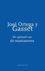 De opstand van de massamens 9789047706861, Boeken, Verzenden, Zo goed als nieuw, José Ortega y Gasset