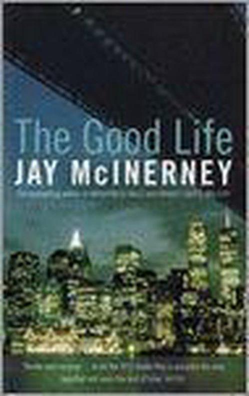 The Good Life 9780747588757, Livres, Livres Autre, Envoi