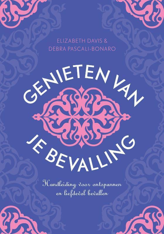 Genieten van je bevalling 9789069639475 Debra Pascali-Bonaro, Livres, Grossesse & Éducation, Envoi