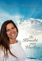 De kracht van voelen 9789078437444 Tessa van Rossen, Verzenden, Gelezen, Tessa van Rossen
