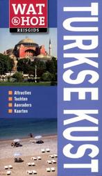 Wat & Hoe Turkse kust / Wat & Hoe reisgids 9789021550688, Verzenden, Lindsay Bennett